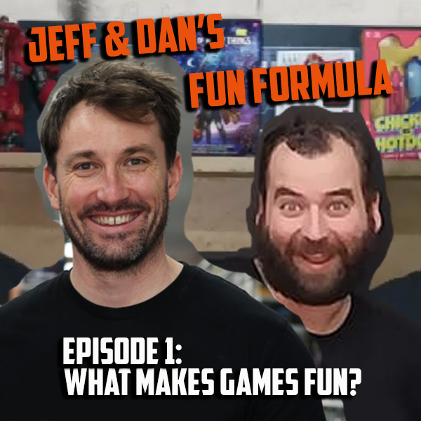 Jeff and Dan’s Fun Formula; Episode One